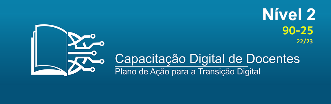  Capacitação Digital de Docentes – Nível 2 (DGE 90-25) AE Pinheiro