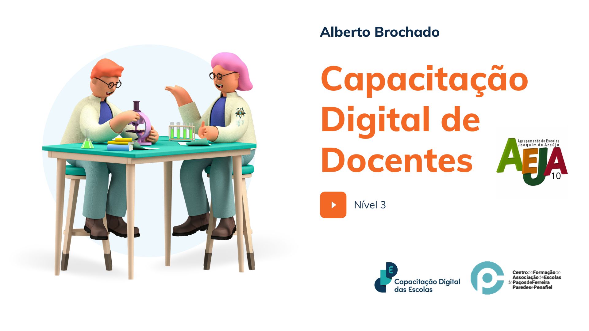 PD 007 | Capacitação Digital de Docentes – Nível 3 | AE Joaquim Araújo