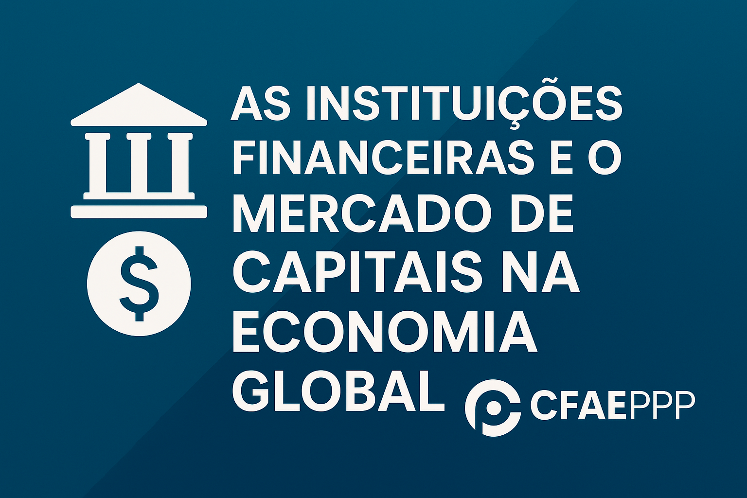C72A1 As Instituições Financeiras e o mercado de capitais na economia global 